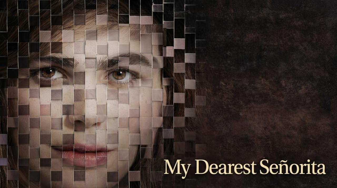 مشاهدة فيلم My Dearest Senorita 2026 مترجم